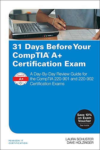 Télécharger 31 Days Before Your CompTIA A+ Certification Exam: A Day-By-Day Review Guide for the CompTIA 220-901 Livre eBook France