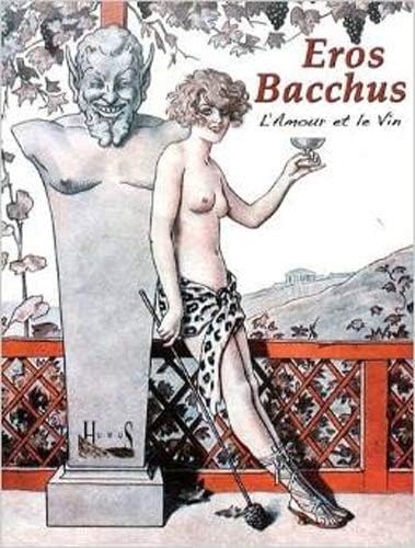 Éros Bacchus - L'amour et le vin