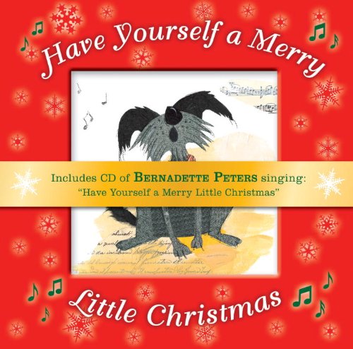 Have Yourself a Merry Little Christmas      Hardcover – September 30, 2009