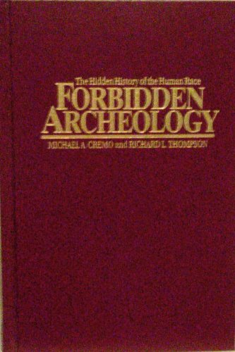 Forbidden archeology the hidden history of the human race