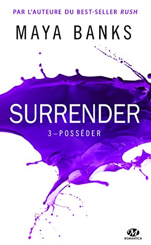 Surrender, T3: Posséder