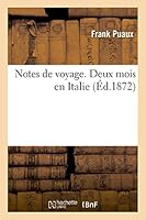 Notes de Voyage. Deux Mois En Italie 2013529201 Book Cover