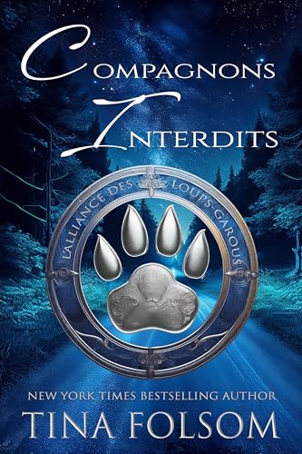 Compagnons Interdits (L'Alliance des Loups Garous t. 3)