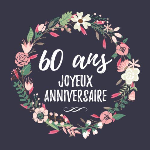 60 Ans Joyeux Anniversaire: Fête d'anniversaire Livre d'or 60 ans Femme