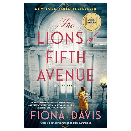 The Lions of Fifth Avenue: A GMA Book Club Pick: A Novel