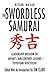 Produktbild The Swordless Samurai: Leadership Wisdom of Japan's Sixteenth-Century Legend: Toyotomi Hideyoshi