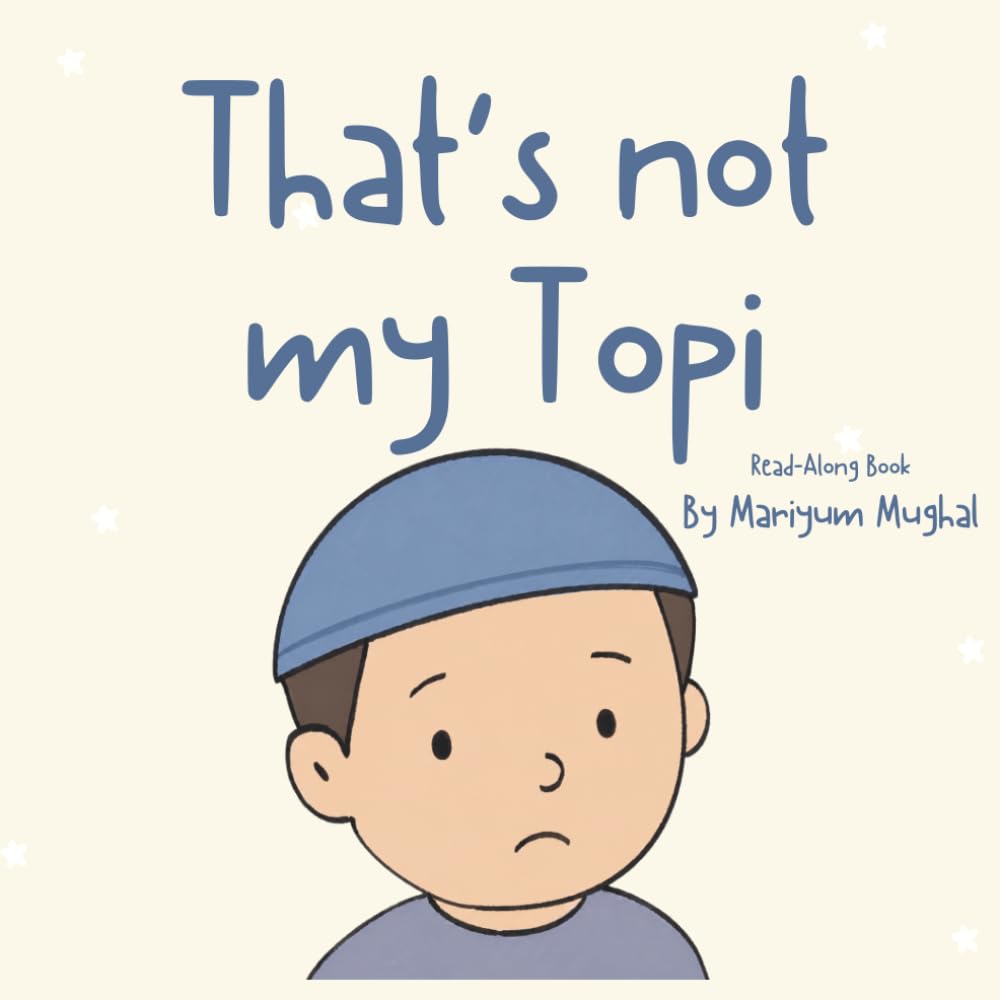 That’s not my Topi | Read-Along (That’s not my… Muslim Edition)