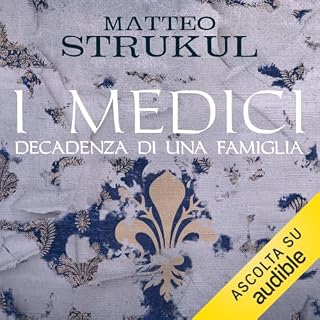I Medici. Decadenza di una famiglia copertina