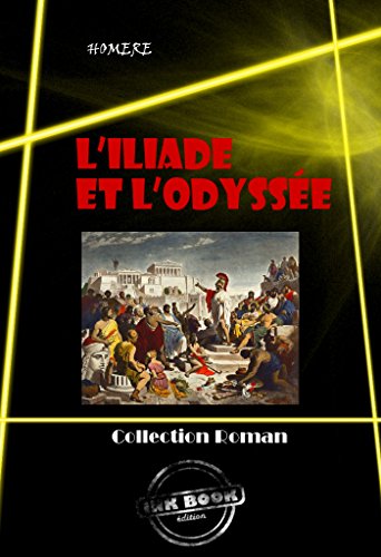 Télécharger L’Iliade et L’Odyssée: édition intégrale PDF Ebook En Ligne