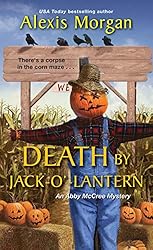 Death by Jack-o’-Lantern (An Abby McCree Mystery Book 2)