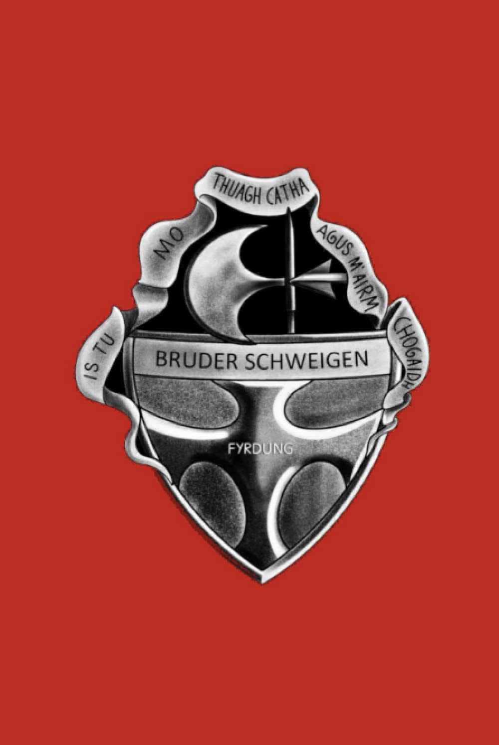 Bruder Schweigen: The Story of The Silent Brothers ~ Volume II: Hardback Edition (Two Parts): Book II