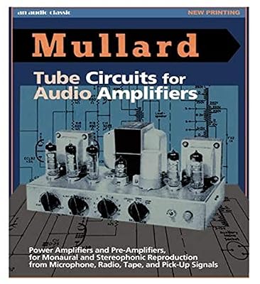 Mullard Tube Circuits for Audio Amplifiers