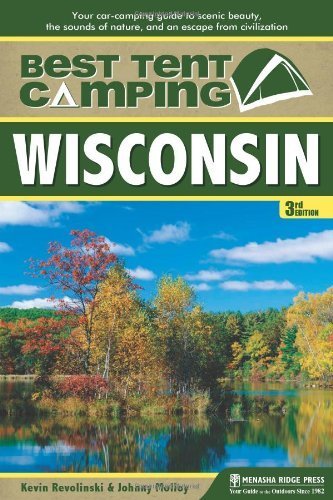 Best Tent Camping: Wisconsin: Your Car-Camping Guide to...