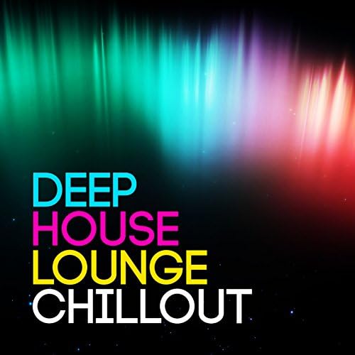 Deep House Lounge Chillout Deep House Lounge Digital Music