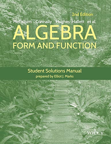 Algebra: Form and Function, 2e Student Solutions Manual view 2