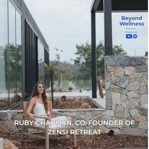 『Ep 3: Living in alignment with Ruby Chapman, Co Founder of Zensi Retreat』のカバーアート