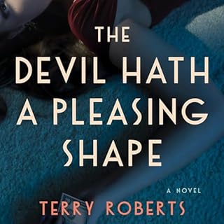 The Devil Hath a Pleasing Shape Audiobook By Terry Roberts cover art