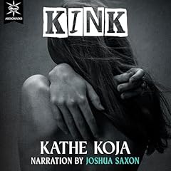 Kink Audiolibro Por Kathe Koja arte de portada