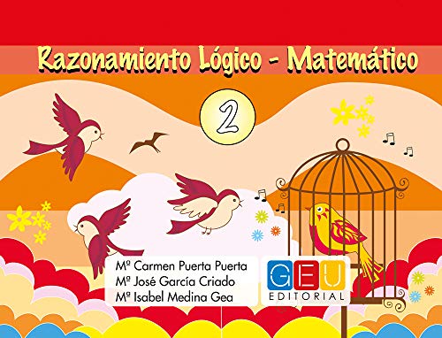 Razonamiento lógico matemático 2 / Editorial GEU/ Recomendado de 3-6 años / Estimula razonamiento lógico matemático / Trabaja conceptos básicos (SIN COLECCION)