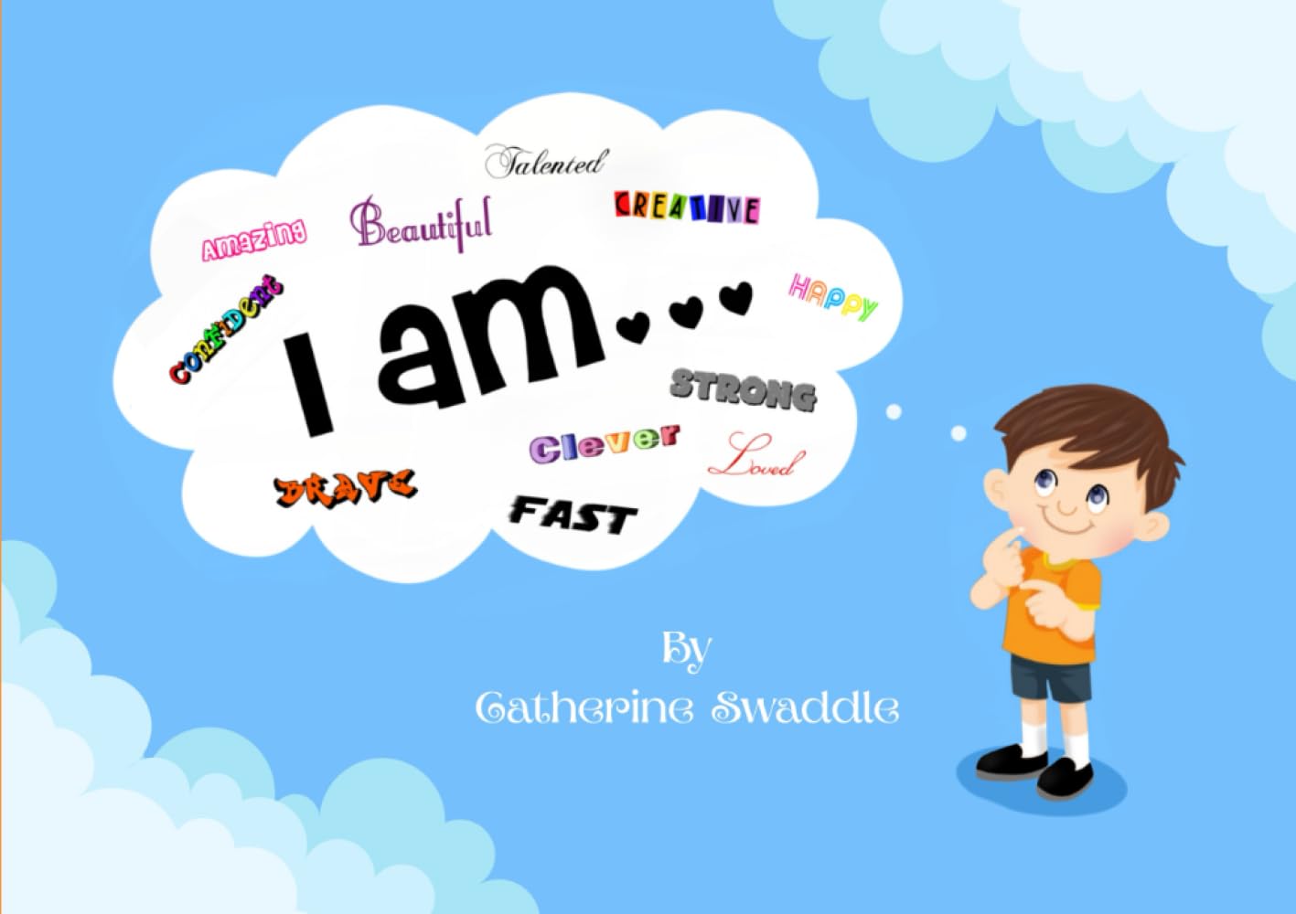 I am...: Positive Affirmations for Kids