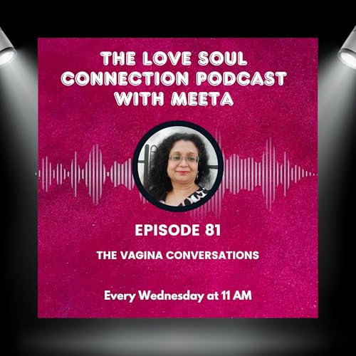 #081 - The Vagina Conversations