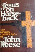 Jesus on Horseback: The Mooney County Saga (trilogy) 0385074220 Book Cover