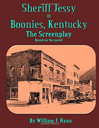 Screenplay - Sheriff Jessy of Boonies, Kentucky Pa