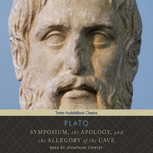 Cover art for Symposium, the Apology, and the Allegory of the Cave