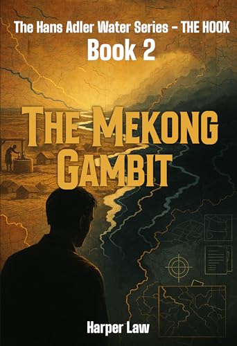  The Mekong Gambit (The Hans Adler Water Series Book 2) (English Edition)