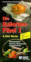 Die Kalorien-Fibel 1. 3900696667 Book Cover