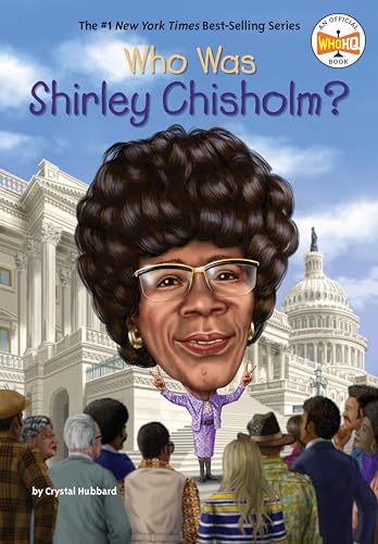 Who Was Shirley Chisholm? (By: Crystal Hubbard)