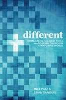 Different: Reimagining holiness for a wandering church in a watching world. 0984575863 Book Cover