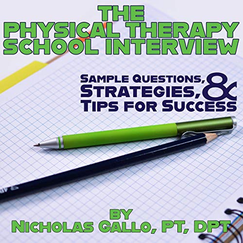 The Physical Therapy School Interview Sample Questions