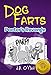 Dog Farts: Pooter's Revenge...A Hilarious Book for Kids Age 6-10 (The Disgusting Adventures of Milo Snotrocket)