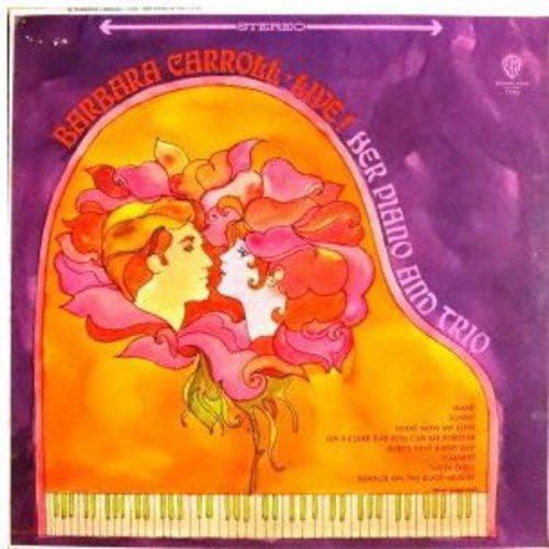 BARBARA CARROLL - Live! Her Piano And Trio - Disque CD