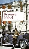  Brauner Nebel: Kriminalroman (Zeitgeschichtliche Kriminalromane im GMEINER-Verlag) (Kriminalkommissar Reinicke)