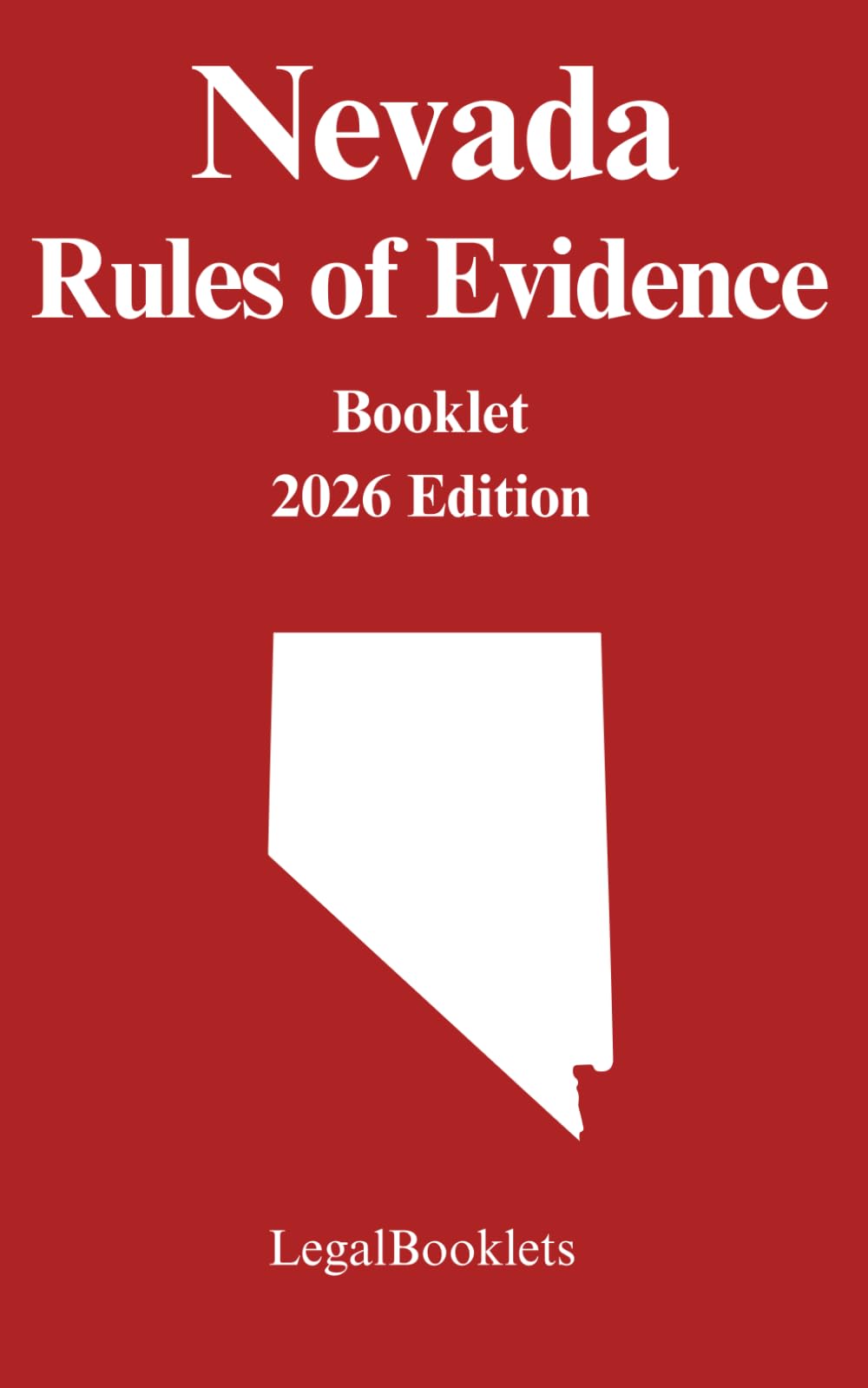 Nevada Rules of Evidence (2026 Edition)