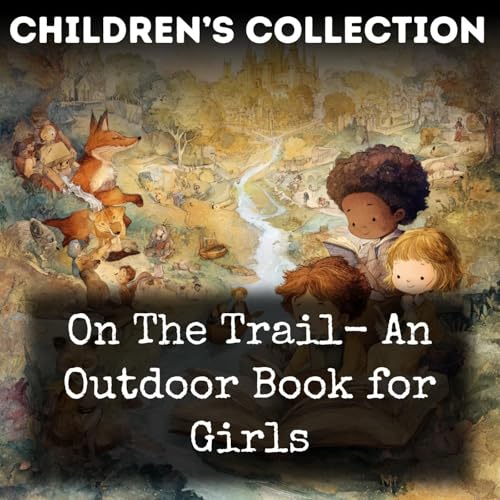 『On The Trail- An Outdoor Book for Girls』のカバーアート