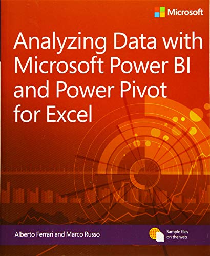 Analyzing Data with Power BI and Power Pivot for Excel (Business Skills)