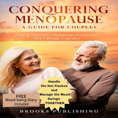 Conquering Menopause: A Guide for Couples by Brooks Publishing episode artwork