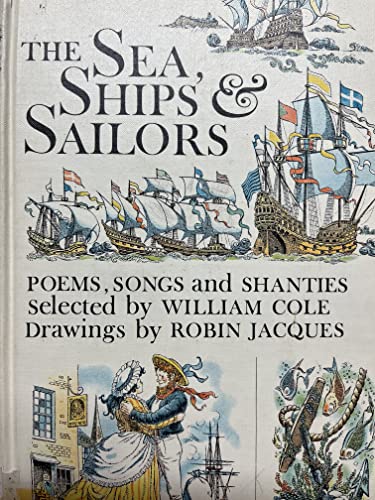 Sea, Ships and Sailors, Poems, Songs and Shanties 0670626430 Book Cover