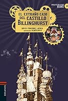El extraño caso del castillo Billinghurst 8414012841 Book Cover