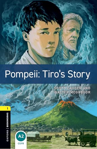Pompeii: Tiro's story. Oxford Bookworms Library. Level 1. Con espansione online. Con File audio per il download