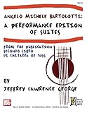  Angelo Michele Bartolotti: A Performance Edition of Suites from \