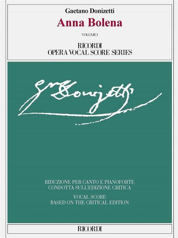 Anna Bolena Volume I and Volume II Ed. critica di Paolo Fabbri - Riduzione per canto e pianoforte