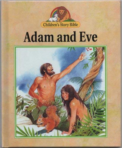 Adam and Eve (Children's Story Bible) 0745926096 Book Cover