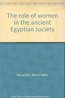 The role of women in the ancient Egyptian society 9772353776 Book Cover
