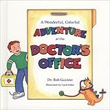 A Wonderful, Colorful Adventure at the Doctor's Office