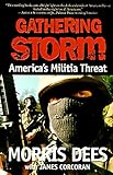 Gathering Storm: America's Militia Threat