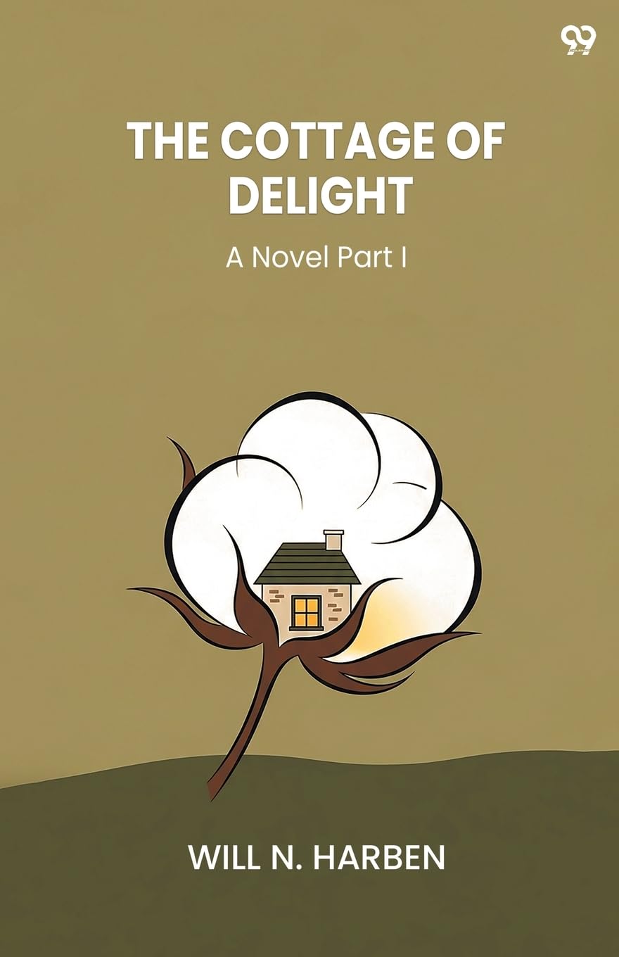The Cottage Of DelightA Novel Part I (Edition1)